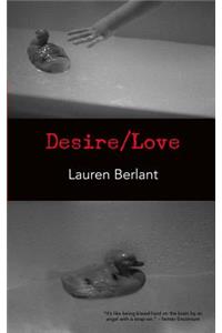 Desire/Love