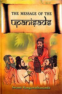 The Message of the Upanisads