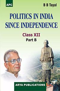 Politics in India Since Independence Class- XII (Part-B)