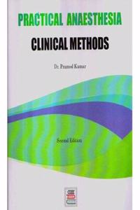 Practical Anaesthesia Clinical Methods