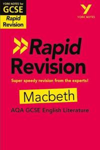 York Notes for AQA GCSE (9-1) Rapid Revision Guide: Macbeth - catch up, revise and be ready for the 2025 and 2026 exams