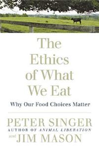 Ethics of What We Eat