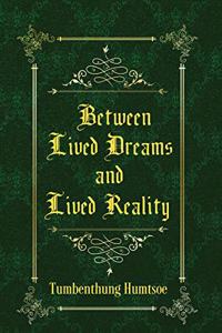 Between Lived Dreams and Lived Reality