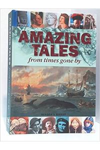 Amazing Tales from the times gone by!