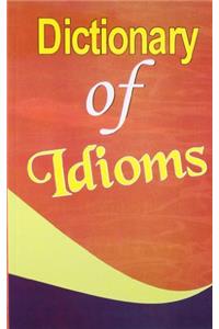 Dictionary of Idioms