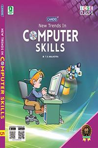 Evergreen Candid ICSE New Trends In Computer Skills : For 2022 Examinations(CLASS 5 )