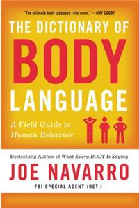 Dictionary of Body Language: A Field Guide to Human Behavior