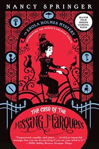 The Case of the Missing Marquess: An Enola Holmes Mystery