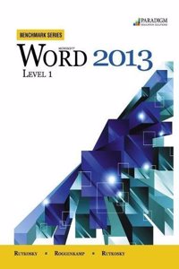 Benchmark Series: Microsoft (R) Word 2013 Level 1