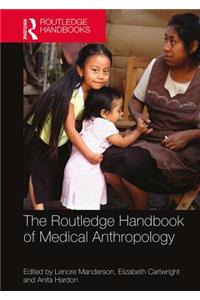 Routledge Handbook of Medical Anthropology