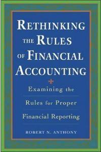 Rethinking the Rules of Financial Accounting