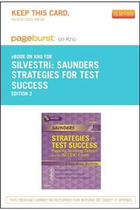 Saunders Strategies for Test Success - Pageburst E-Book on Kno (Retail Access Card): Passing Nursing School and the NCLEX Exam