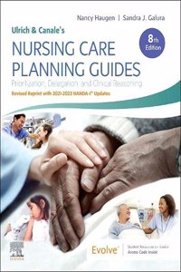 Ulrich & Canale's Nursing Care Planning Guides, 8th Edition Revised Reprint with 2021-2023 Nanda-I(r) Updates