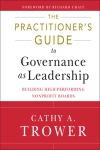 Practitioner's Guide to Governance as Leadership