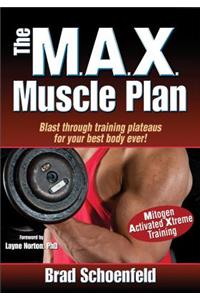 The M.A.X. Muscle Plan