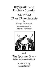 Reykjavik 1972: Fischer V Spassky - 'The World Chess Championship' and 'The Sporting Scene: White Knights of Reykjavik'