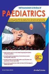 Self Assessment & Review of Paediatrics 12 th Edition 2020 by Arvind Arora (Black and White)