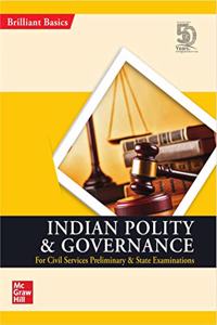 Indian Polity and Governance (Brilliant Basic series for Civil Services Preliminary & State Examinations)