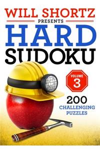 Will Shortz Presents Hard Sudoku Volume 3