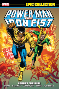 Power Man & Iron Fist Epic Collection: Heroes for Hire [New Printing]