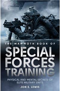 The Mammoth Book Of Special Forces Training