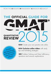 The Official Guide for GMAT Quantitative Review 2015 with Online Question Bank and Exclusive Video