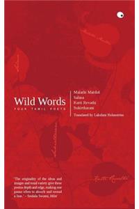 Wild Words: Four Tamil Poets