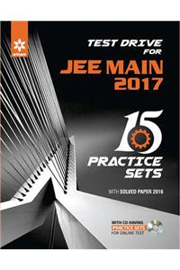 Test Drive for JEE Main 2017 - 15 Practice Sets