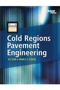 Cold Regions Pavement Engineering