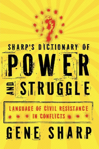 Sharp's Dictionary of Power and Struggle