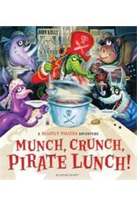 Munch, Crunch, Pirate Lunch!