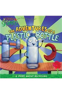 Adventures of a Plastic Bottle