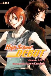 High School Debut (3-In-1 Edition), Vol. 1