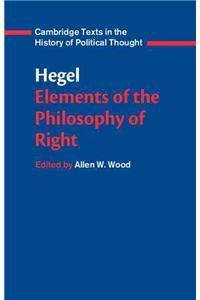 Hegel: Elements of the Philosophy of Right