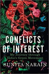 Conflicts Of Interest: My Journey Through India?s Green Movement