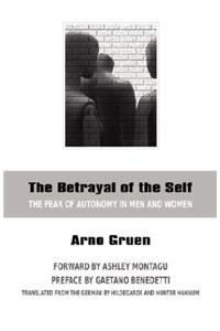 The Betrayal of the Self