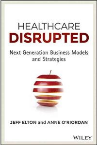 Healthcare Disrupted