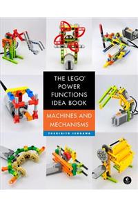 The Lego Power Functions Idea Book, Volume 1