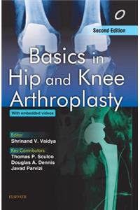 Basics in Hip and Knee Arthroplasty