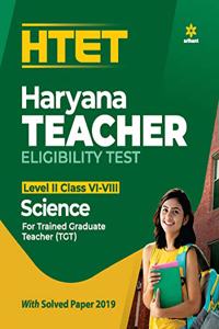 HTET Haryana Teacher Eligibility Test Level 2 Class (6 - 8) Science For Trained Graduate Teacher 2020