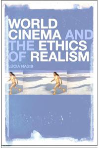 World Cinema and the Ethics of
Realism