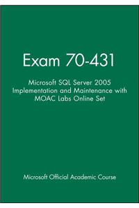 Microsoft SQL Server 2005 Implementation and Maintenance: Exam 70-431 [With CDROM and Access Code]