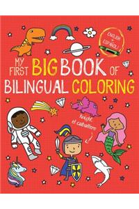 My First Big Book of Bilingual Coloring: Spanish