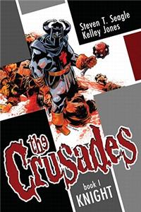 The Crusades Volume 1: Knight