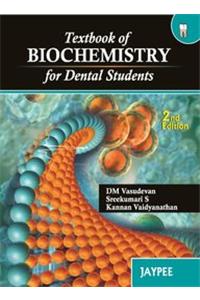 Textbook of Biochemistry for Dental Students