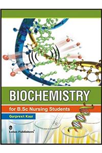 Biochemistry for B.Sc. Nursing Students