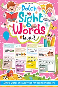 Dolch Sight Words Level 3- Simple Words and Activities for Beginner Readers