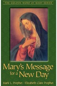 Mary's Message for a New Day