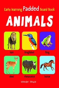 Early Learning Padded Book of Animals : Padded Board Books For Children