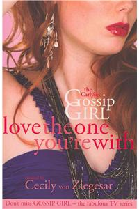 Gossip Girl The Carlyles: Love The One You're With